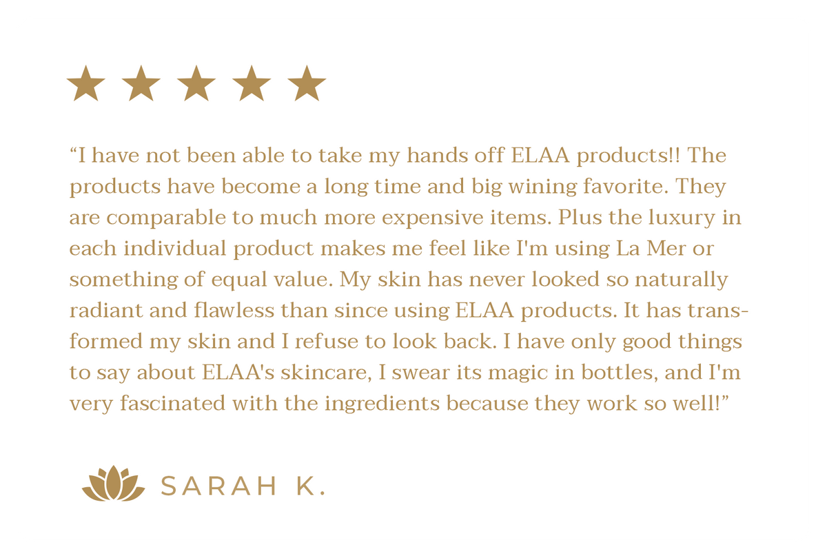 Customer review praising Elaa skincare products