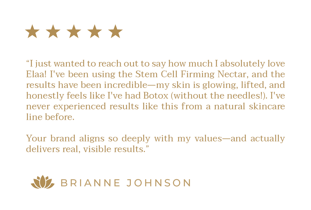 Customer testimonial about skincare, mentioning Stem Cell Firming Nectar