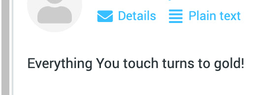 Message reading 'Everything you touch turns to gold'