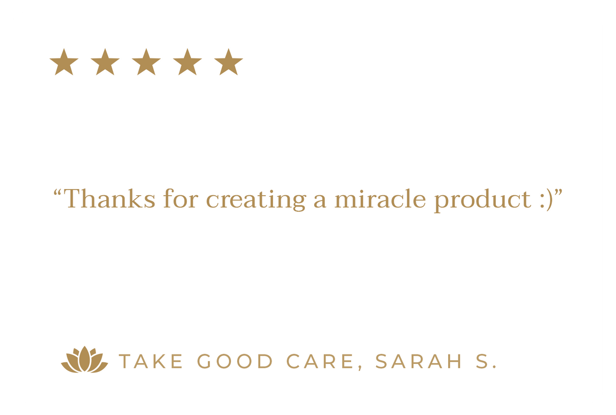 Customer review with five gold stars reading 'Thanks for creating a miracle product'